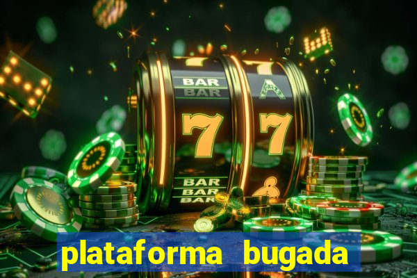 plataforma bugada do tigrinho